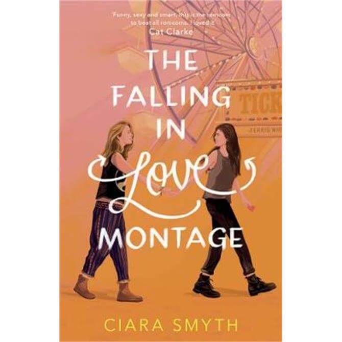 The Falling in Love Montage by Ciara Smyth